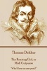  - The Roaring Girl, or Moll Cutpurse - "Who'll Hear an Ass Speak?" (Paperback) - Thomas Dekker Photo