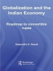 Globalization and the Indian Economy - Roadmap to a Convertible Rupee (Hardcover) - Satyendra S Nayak Photo