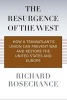 The Resurgence of the West - How a Transatlantic Union Can Prevent War and Restore the United States and Europe (Hardcover, New) - Richard N Rosecrance Photo