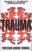 Trauma - From Lockerbie to 7/7: How Trauma Affects Our Minds and How We Fight Back (Paperback) - Gordon Turnbull Photo