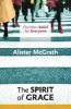 The Spirit of Grace (Paperback) - Alister McGrath Photo