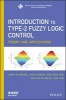 Introduction to Type-2 Fuzzy Logic Control - Theory and Applications (Hardcover) - Jerry M Mendel Photo