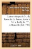 Lettre Critique de M. de Barras de La Penne, Ecrite A M. Le Bailly de ***, a Marseille, Le Dernier - Decembre 1725, Au Sujet D'Un Livre Intitule "Nouvelles Decouvertes Sur La Guerre, Etc." (French, Paperback) - De Barras De La Penne J A Photo