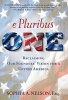 E Pluribus One - Rediscovering Our Founders' Vision for a United America (Hardcover) - Sophia A Nelson Photo