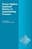 Process Algebra: Equational Theories of Communicating Processes (Hardcover) - M A Reniers Photo