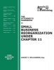 The Attorney's Handbook on Small Business Reorganization Under Chapter 11 (2017) - A Legal Practitioner's Handbook on Chapter 11 Bankruptcy (Paperback) - Harvey J Williamson Photo