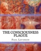 The Consciousness Plague (Paperback) - Paul Levinson Photo