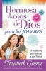 Hermosa a Los Ojos de Dios Para Las Jvenes (English, Spanish, Paperback) - Elizabeth George Photo