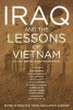 Iraq and the Lessons of Vietnam - Or, How Not to Learn from the Past (Hardcover) - Marilyn B Young Photo