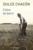 Cielos de Barro (Spanish, Paperback) - Dulce Chacon Photo