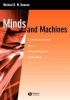 Minds and Machines - Connectionism and Psychological Modeling (Paperback) - Michael RW Dawson Photo