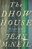 The Dhow House (Paperback) - Jean McNeil Photo