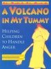 A Volcano in My Tummy - Helping Children to Handle Anger (Paperback) - Eliane Whitehouse Photo