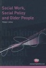 Social Work, Social Policy and Older People (Paperback) - Robert Johns Photo