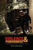 Violence and Punishment - Civilizing the Body Through Time (Paperback, New) - Pieter Spierenburg Photo