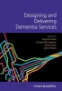 Designing and Delivering Dementia Services (Hardcover) - Hugo de Waal Photo