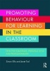 Promoting Behaviour for Learning in the Classroom - Effective strategies, personal style and professionalism (Paperback) - Simon Ellis Photo