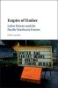 Empire of Timber - Labor Unions and the Pacific Northwest Forests (Hardcover) - Erik Loomis Photo