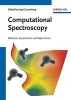 Computational Spectroscopy - Methods, Experiments and Applications (Hardcover) - Jorg Grunenberg Photo