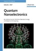 Quantum Nanoelectronics - An Introduction to Electronic Nanotechnology and Quantum Computing (Paperback) - Edward L Wolf Photo