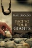 Facing Your Giants - God Still Does the Impossible (Paperback) - Max Lucado Photo