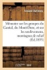 Memoire Sur Les Groupes Du Cantal, Du Mont-Dore, Et Sur Les Soulevemens Auxquels Ces (French, Paperback) - Dufrenoy A Photo