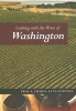 Cooking with the Wines of Washington (Paperback) - Troy Townsin Photo