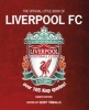 The Official Little Book of Liverpool FC (Paperback) - Geoff Tibballs Photo