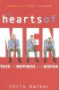 The Hearts of Men - Tales of Happiness and Despair (Paperback) - Chris Barker Photo