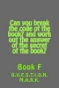 Can You Break the Code of the Book? and Work Out the Answer of the Secret of the - Book? Book F (Paperback) - Question Mark Photo