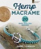 Hemp Macrame - 20 Easy Boho Chic Designs (Paperback) - Jenny Townley Photo