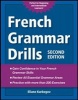 French Grammar Drills (English, French, Paperback, 2nd Revised edition) - Eliane Kurbegov Photo