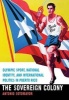 The Sovereign Colony - Olympic Sport, National Identity, and International Politics in Puerto Rico (Hardcover) - Antonio Sotomayor Photo