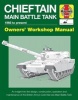 Chieftain Main Battle Tank Manual - 1966 to Present (Hardcover) - Dick Taylor Photo