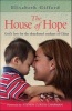 The House of Hope - God's Love for the Abandoned Orphans of China (Paperback) - Elisabeth Gifford Photo