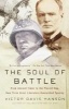 The Soul of Battle - From Ancient Times to the Present Day, How Three Great Liberators Vanquished Tyranny (Paperback, 1st Anchor Books ed) - Victor Davis Hanson Photo