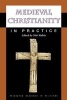 Medieval Christianity in Practice (Paperback) - Miri Rubin Photo