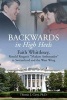 Backwards in High Heels - Faith Whittlesey, Ronald Reagan's "Madam Ambassador" in Switzerland and the West Wing (Hardcover) - Thomas J Carty Photo