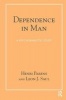 Dependence in Man - A Psychoanalytic Study (Paperback) - Henri Parens Photo