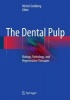 Dental Pulp - Biology, Pathology, and Regenerative Therapies (Hardcover, 2014) - Michel Goldberg Photo