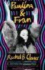 Paulina & Fran (Paperback) - Rachel B Glaser Photo