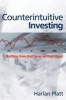 Counterintuitive Investing (Hardcover) - Harlan D Platt Photo