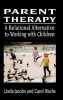 Parent Therapy - The Relational Alternative to Working with Children (Hardcover) - Linda Jacobs Photo