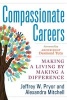 Compassionate Careers - Making a Living by Making a Difference (Paperback) - Jeffrey W Pryor Photo