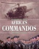 Africa's Commandos - The Rhodesian Light Infantry (Paperback) - Mark Adams Photo