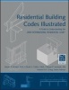 Residential Building Codes Illustrated - A Guide to Understanding the 2009 International Residential Code (Paperback) - Steven R Winkel Photo