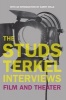 The  Interviews - Film and Theater (Paperback) - Studs Terkel Photo