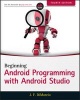 Beginning Android Programming with Android Studio (Paperback, 4th Revised edition) - Jerome DiMarzio Photo