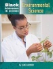 Black Achievement in Science - Environmental Science (Hardcover) - Jane P Gardner Photo