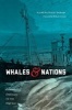 Whales and Nations - Environmental Diplomacy on the High Seas (Paperback) - Kurkpatrick Dorsey Photo